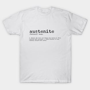 Austenite Dictionary Definition T-Shirt